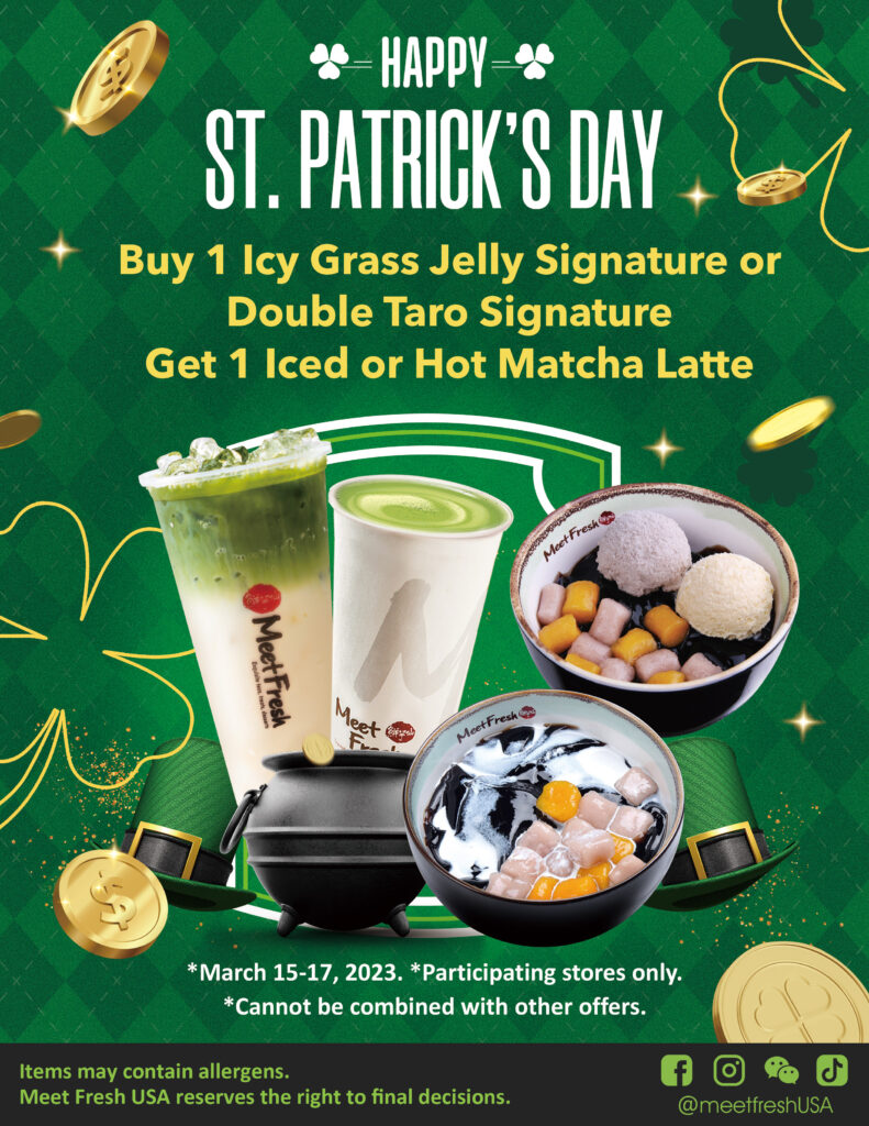 St. Patrick's Day Promo - FREE Matcha Latte with 1 Icy Grass Jelly Signature OR 1 Double Taro Signature purchase